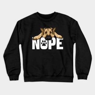 Nope Lazy German Shepherd Dog Funny Pet Lover Crewneck Sweatshirt